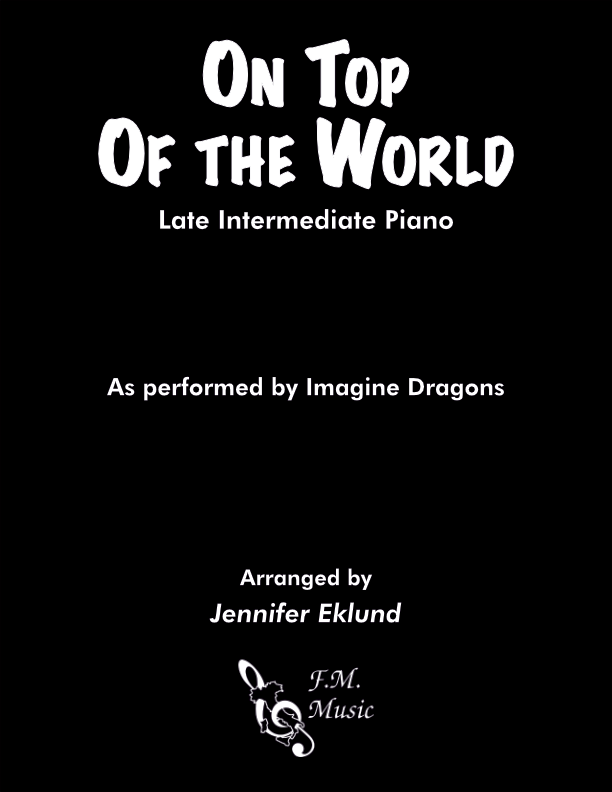 On Top Of The World (Late Intermediate Piano)